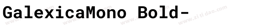 GalexicaMono Bold字体转换